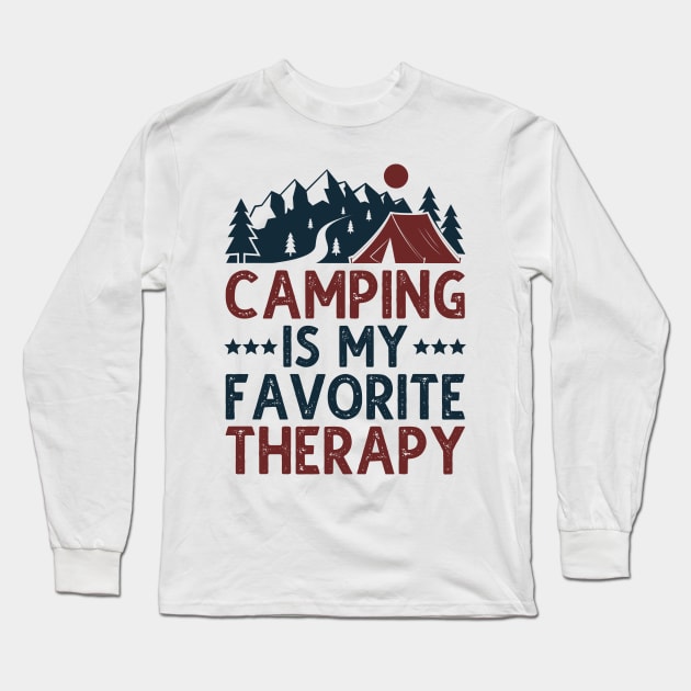 Camping Is My Favorite Therapy Long Sleeve T-Shirt by DragonTees